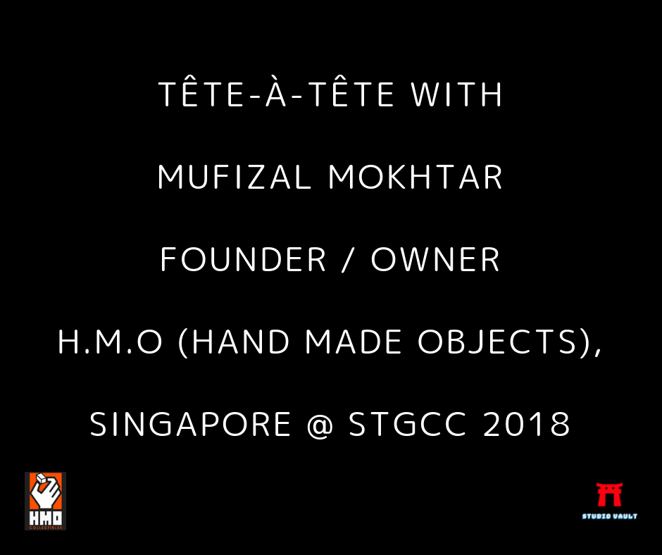 Mufizal Mokhtar (Co-Founder : HMO Hand Made Objects, SIN) @ STGCC 2018